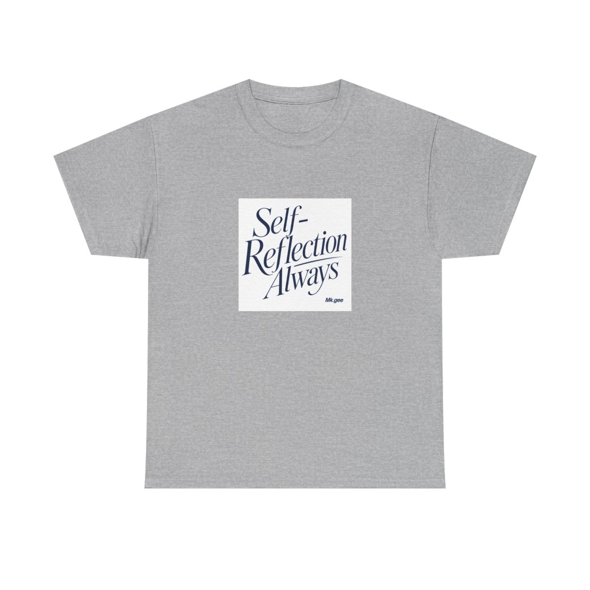 Mk.gee "Self-Reflection Always" Unisex Tee