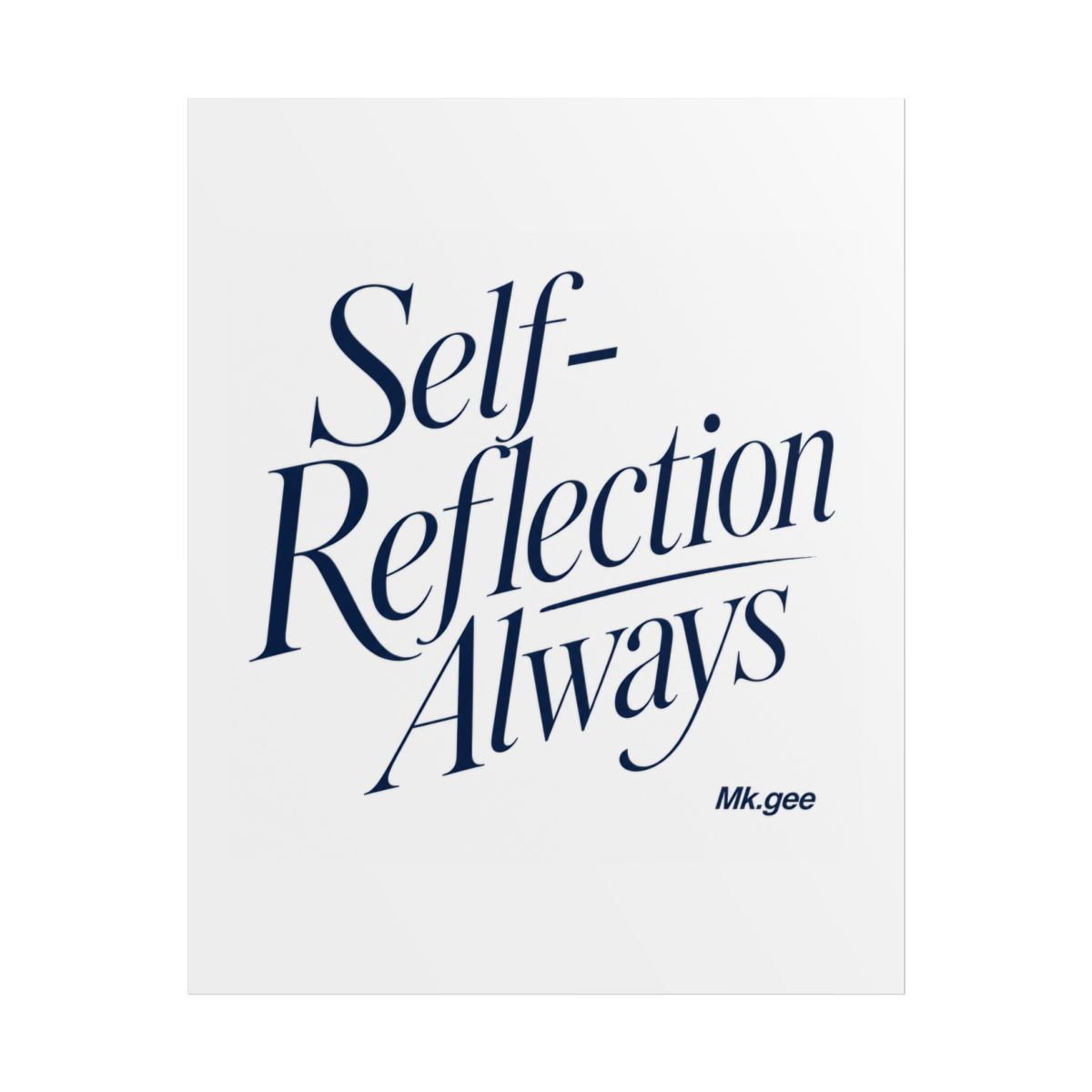 Mk.gee "Self-Reflection Always" Poster - Official posters merchandise