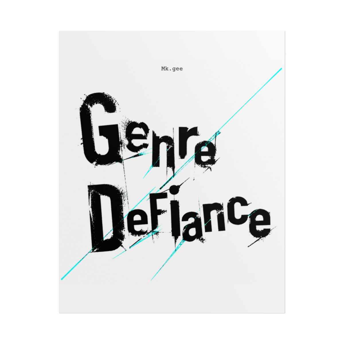 Mk.gee "Genre Defiance" Poster