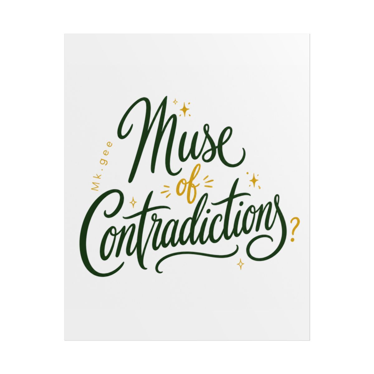 Mk.gee "Muse of Contradictions" Poster