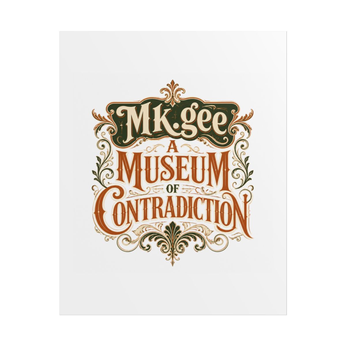 Mk.gee "A Museum of Contradiction" Poster